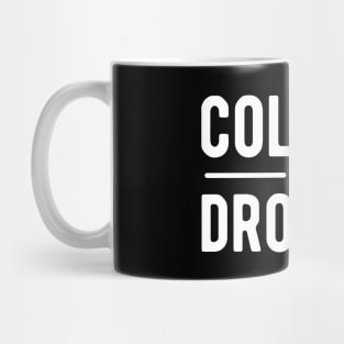 College Dropout w Mug